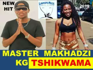 Master KG - Tshikwama Ft. Makhadzi